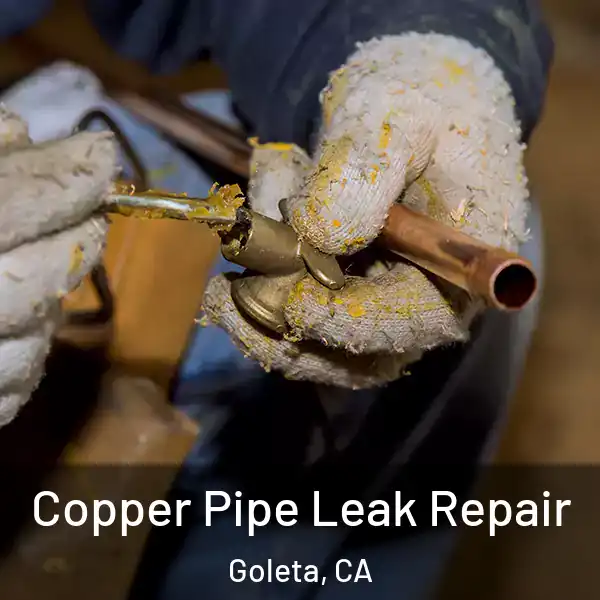  Copper Pipe Leak Repair Goleta, CA