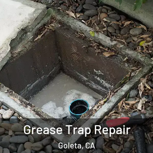  Grease Trap Repair Goleta, CA