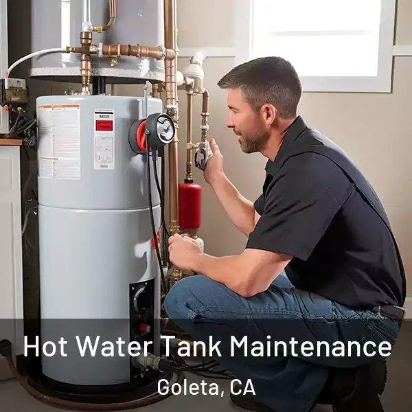  Hot Water Tank Maintenance Goleta, CA