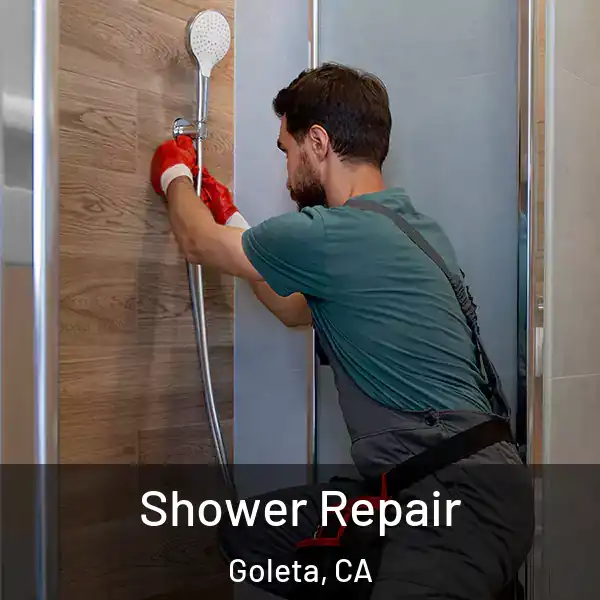  Shower Repair Goleta, CA