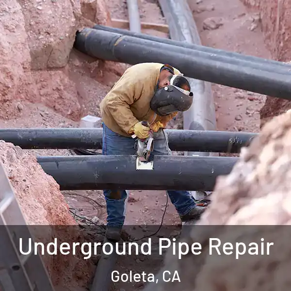  Underground Pipe Repair Goleta, CA